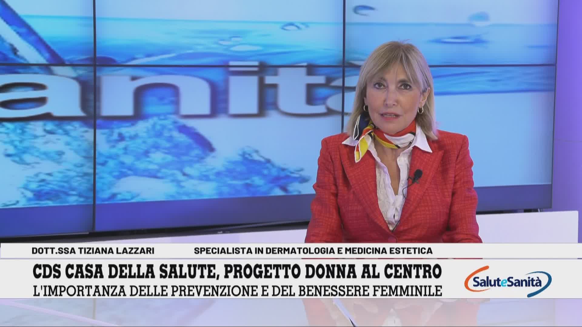 Cds Casa della Salute, dermatologia e medicina estetica nel progetto Donna al Centro con la dottoressa Lazzari