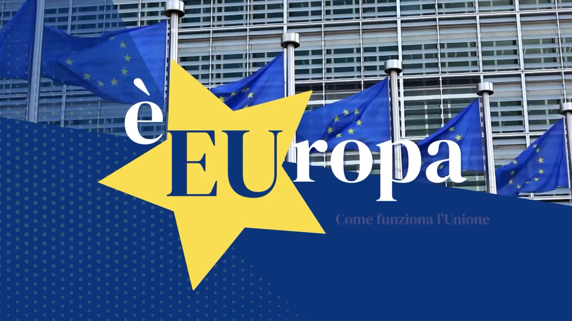 E' Europa - puntata 3: Come funziona l'UE. Democrazia, i valori dell'Unione