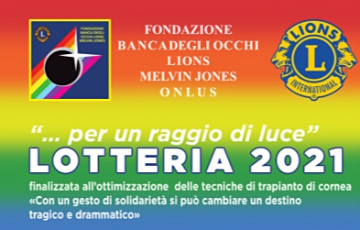Banca degli Occhi Melvin Jones, ritorna la lotteria "...per un raggio di luce..."