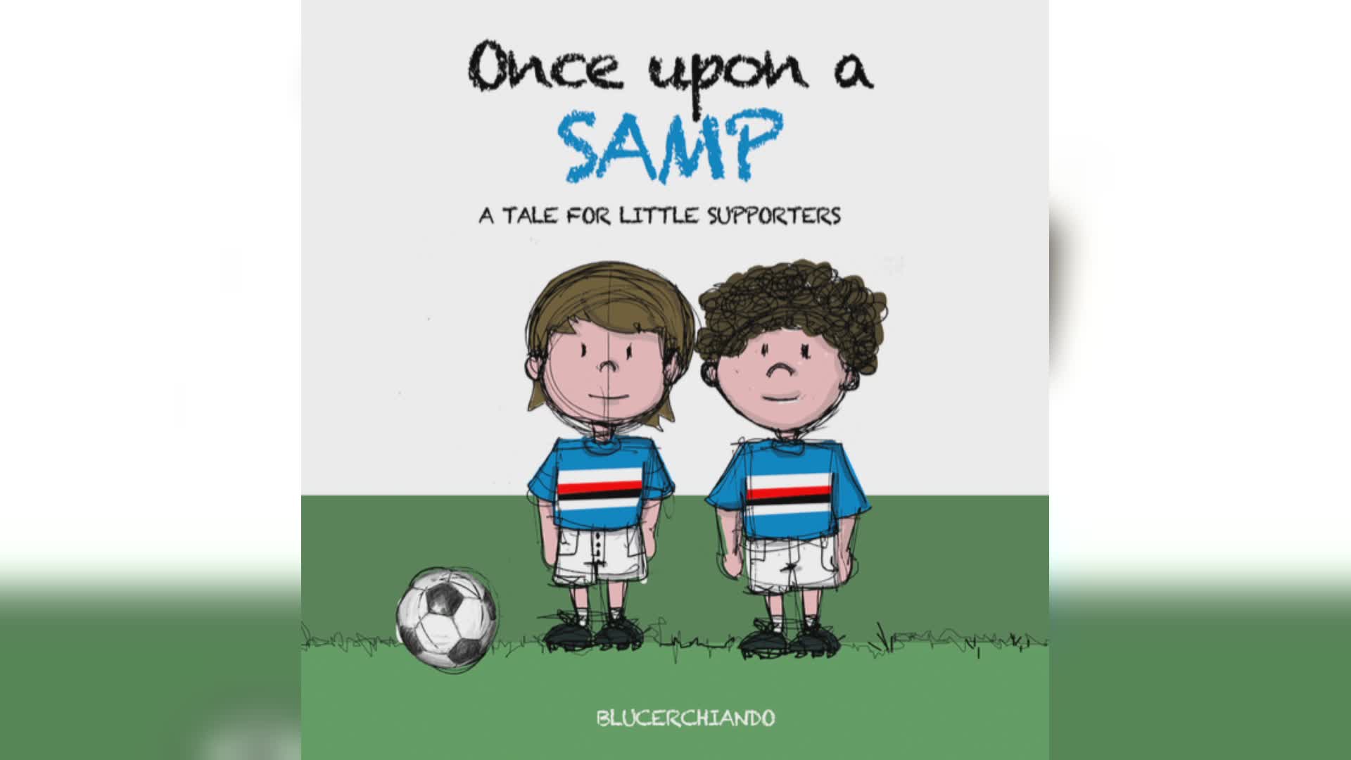 "Once upon a Samp", la fiaba sullo scudetto diventa un libro in inglese per i bambini