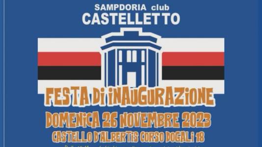 Sampdoria: nuovo club Castelletto, domenica 26 al Castello d'Albertis la festa inaugurale