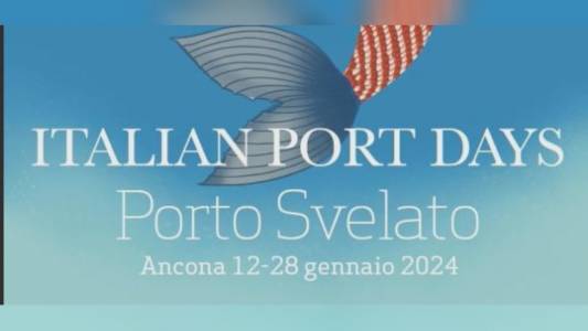 Porto Svelato: Italian Port Days, un fio che unisce la città di Ancona e il mare