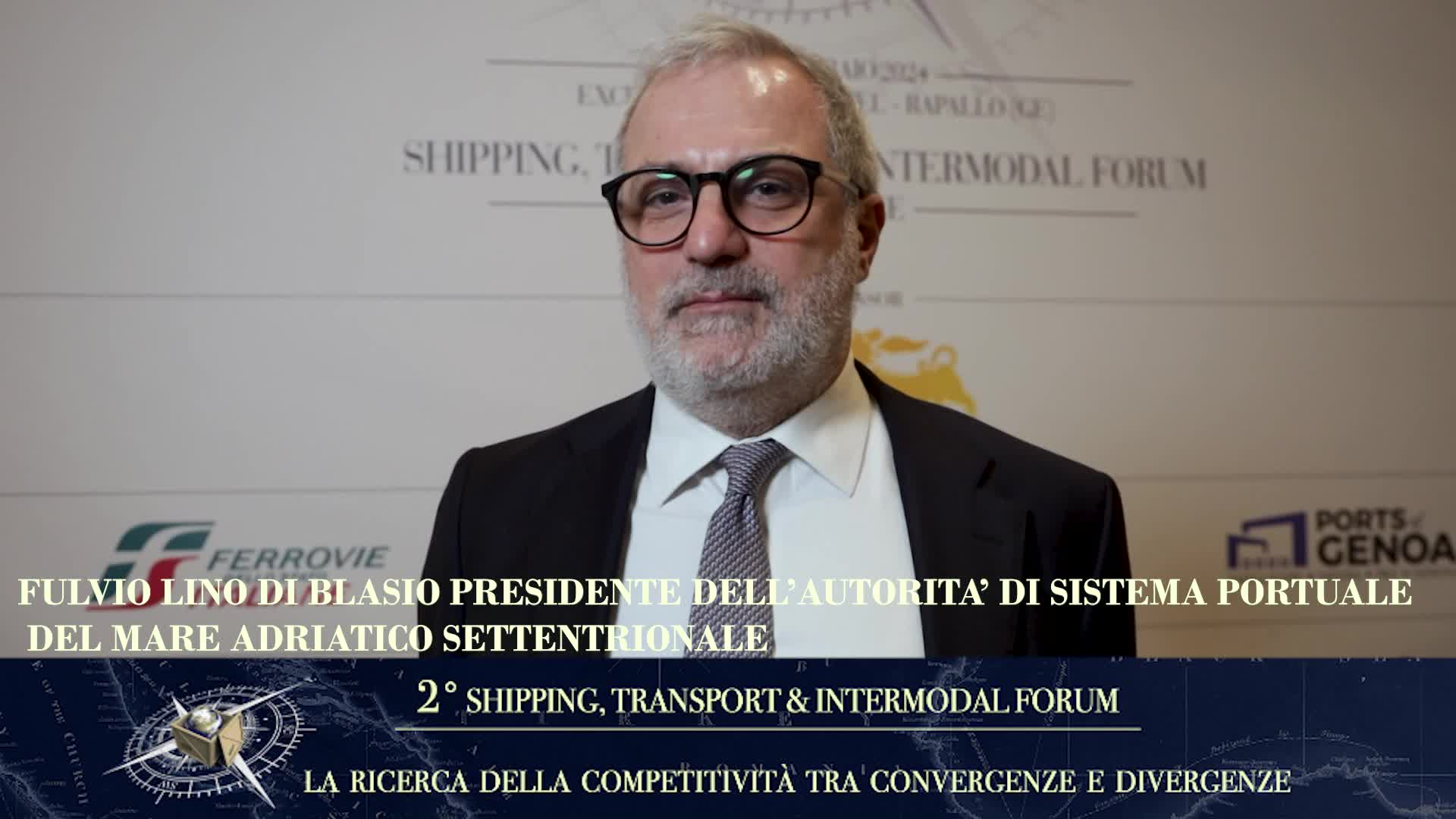 Rapallo, Shipping Transport & Intermodal Forum. L'intervista a Fulvio Di Blasio - Assoporti