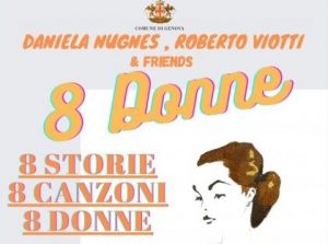 Genova, "8 donne" in scena all'Auditorium di Strada Nuova: un racconto musicale che celebra le donne e il loro ruolo nella società