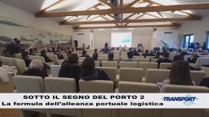 Transport 491: Convegno La Spezia "Sotto il segno del porto 2" e GIC - infrastrutture nei porti e trasporti