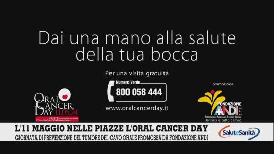 Oral Cancer Day, l'11 maggio si apre il mese della prevenzione del cancro del cavo orale (prima parte)