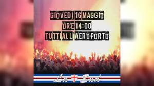 Sampdoria: gruppi della Sud domani alle 14 all'aeroporto per incoraggiare la squadra in partenza per Palermo