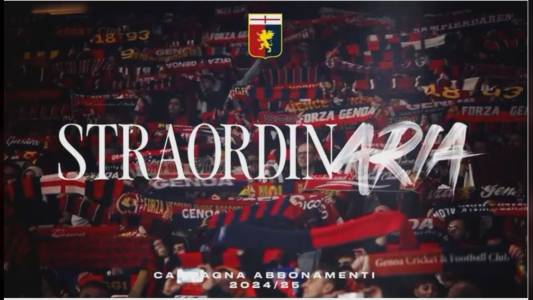 Genoa, la nuova Campagna Abbonamenti 2024/2025 è"StraordinAria". Da giovedì 4 luglio via alle prelazioni