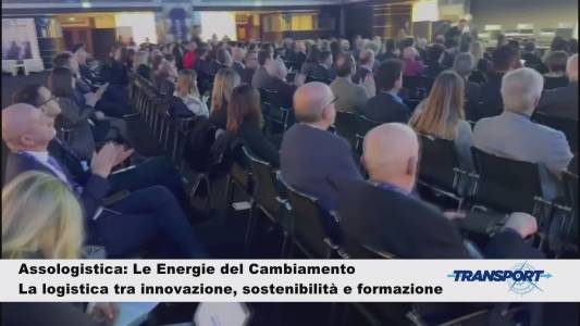 Transport 509: Evento Assologistica - Le Energie del Cambiamento. Alla scoperta di Assocostieri e Anam