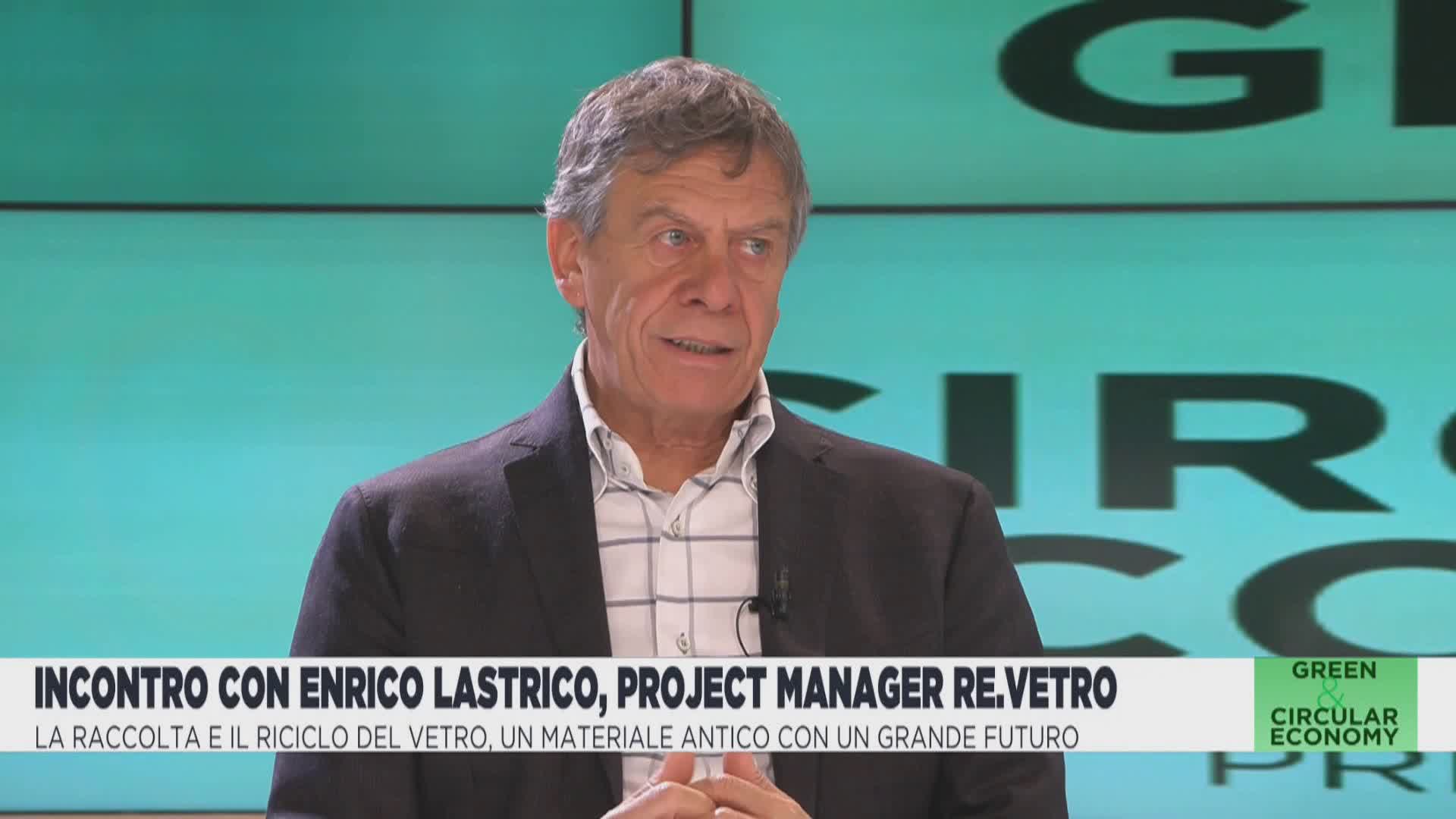 Green & Circular Economy: Incontro con Enrico Lastrico, project manager Re.Vetro