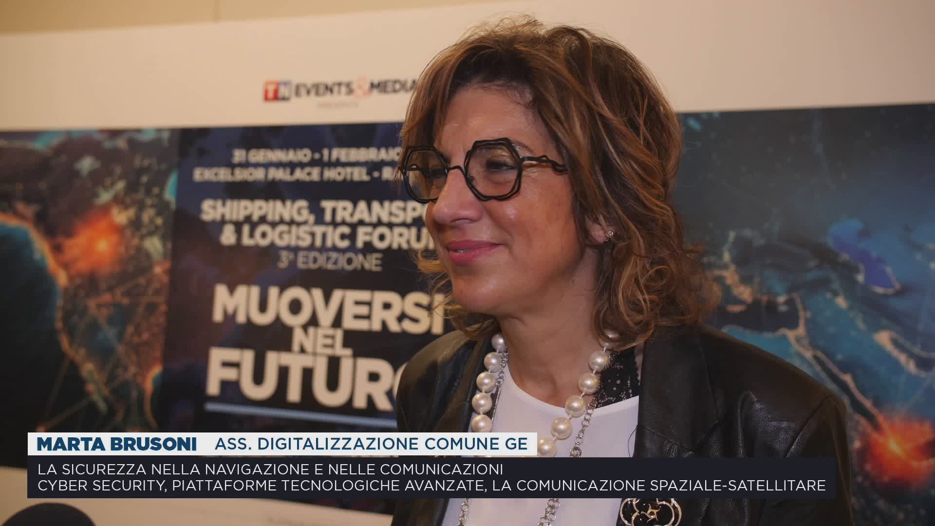 Shipping, Transport & Logistic Forum. Marta Brusoni - Assessore Digitalizzazione Comune di Genova
