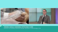 Tiroide: ruolo, funzione, patologie e cure: in studio il professor Alessandro Marugo