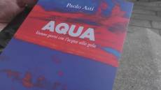 Libri, il romanzo "Aqua" è l'ultima sfida di Paolo Asti