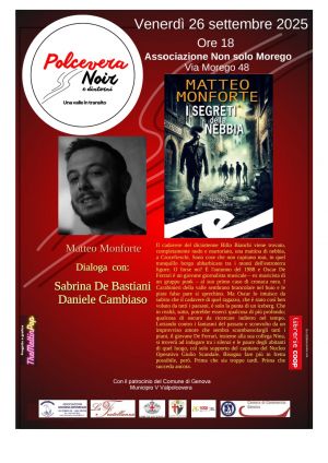 Polcevera Noir, Matteo Monforte a Non solo Morego con "I segreti della nebbia" 