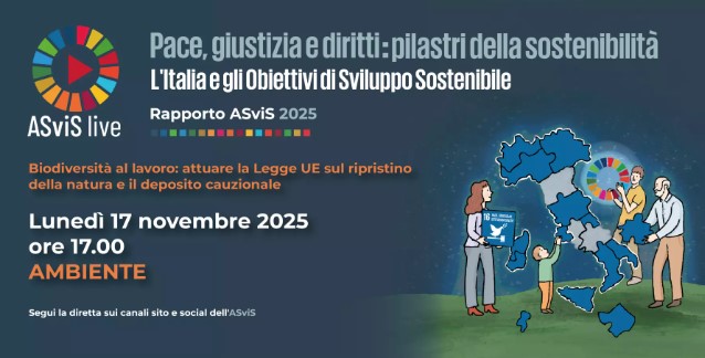 ASviS Live, il 17 novembre focus su biodiversità e riciclo: come attuare la Legge Ue sul ripristino della natura