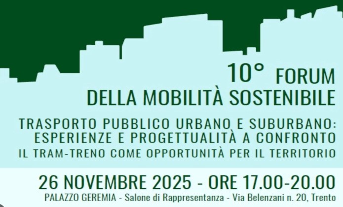 Trento: torna forum su Mobilità sostenibile e futuro del TPL. Il 26 novembre focus su novità normative tram-treno