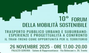 Trento: torna forum su Mobilità sostenibile e futuro del TPL. Il 26 novembre focus su novità normative tram-treno