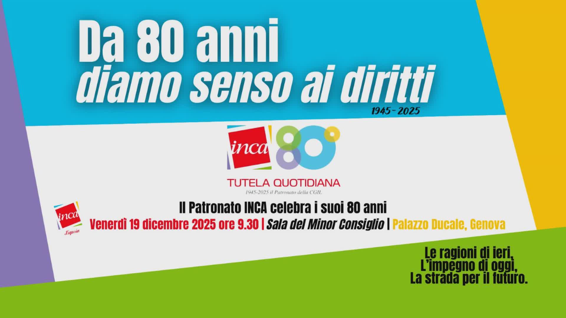 Ottant’anni al fianco delle persone: Inca Cgil festeggia a Genova la storia delle tutele