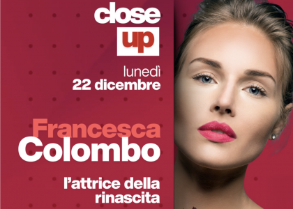 Close Up, su Telenord interviste esclusive ai protagonisti di economia, cultura, politica, spettacolo e sport: oggi ospite Francesca Colombo