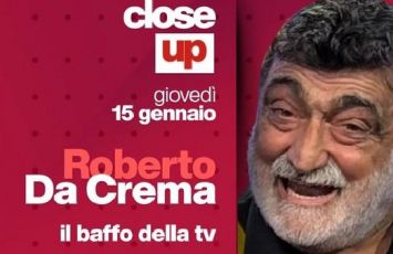 Close Up, a Telenord i protagonisti di economia, cultura, politica, spettacolo e sport: l'ospite di oggi è Roberto Da Crema