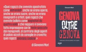 "Genova oltre Genova", a 25 anni dal G8 il libro di Giovanni Mari rilancia i temi del movimento no global