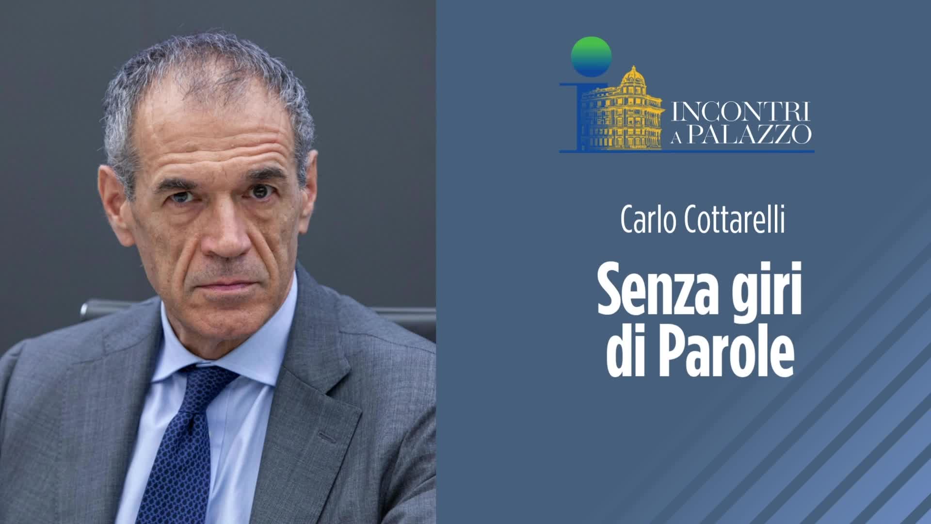 Incontri a Palazzo - Carlo Cottarelli