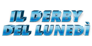 Derby del lunedì